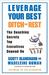 Leverage Your Best, Ditch the Rest by Scott Blanchard Leverage Your Best, Ditch the Rest by Scott Blanchard
