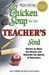 Chicken Soup for the Teache...