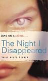 The Night I Disappeared The Night I Disappeared