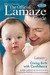 The Official Lamaze Guide: Giving Birth with Confidence, 2nd Edition (Paperback)