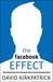 The Facebook Effect: The Inside Story of the Company That Is Connecting the World (ebook)