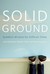 Solid Ground: Buddhist Wisd...