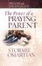 The Power of a Praying Parent by Stormie Omartian