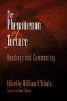 The Phenomenon of Torture: Readings and Commentary The Phenomenon of Torture: Readings and Commentary