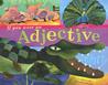 If You Were an Adjective by Michael Dahl If You Were an Adjective by Michael Dahl