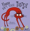 Please Don't Tease Tootsie Please Don't Tease Tootsie