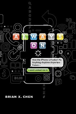 Always on by Brian X. Chen