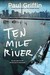 Ten Mile River (Paperback)