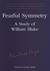 Fearful Symmetry: A Study o...
