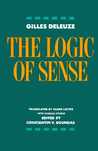 The Logic of Sense by Gilles Deleuze The Logic of Sense by Gilles Deleuze