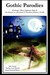 Gothic Parodies: Northanger Abbey, Nightmare Abbey & the Heroine: Or, Adventures of Cherubina (Volumes I, II, III)