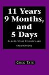 11 Years 9 Months, and 5 Days: Burger Store Episodes and Frustrations