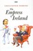 The Empress of Ireland: Chronicle of an Unusual Friendship (Hardcover)