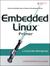 Embedded Linux Primer: A Practical, Real-World Approach (Paperback)