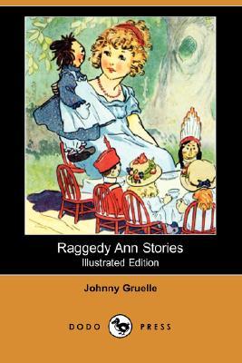 Raggedy Ann Stories (Illustrated Edition) (Dodo Press)