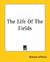 The Life of the Fields by Richard Jefferies The Life of the Fields by Richard Jefferies