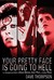 Your Pretty Face Is Going to Hell by Dave Thompson