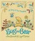 Bug and Bear. by Ann Bonwill (Hardcover)