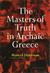 The Masters of Truth in Arc...