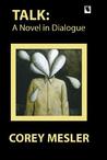 Talk: A Novel in Dialogue Talk: A Novel in Dialogue