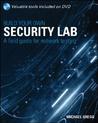 Build Your Own Security Lab: A Field Guide for Network Testing [With DVD]