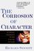 The Corrosion of Character:...