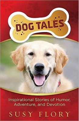 Dog Tales by Susy Flory Dog Tales by Susy Flory