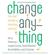 Change Anything: The New Science of Personal Success (Audio)