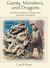 Giants, Monsters, and Dragons: An Encyclopedia of Folklore, Legend, and Myth (Hardcover)