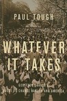 Whatever It Takes by Paul Tough