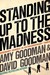 Standing Up to the Madness: Ordinary Heroes in Extraordinary Times (Paperback)