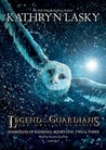 Legend of the Guardians: The Owls of Ga'hoole (Guardians of Ga'hoole, #1-3)