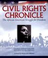 Civil Rights Chronicle: The African-American Struggle for Freedom Civil Rights Chronicle: The African-American Struggle for Freedom