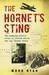 The Hornet's Sting: The Amazing Untold Story Of Second World War Spy Thomas Sneum