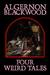 Four Weird Tales