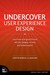 Undercover User Experience Design (Voices That Matter)