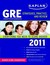 Kaplan GRE 2011 by Kaplan Inc.