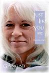 Just Like You