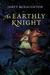 An Earthly Knight (Hardcover)