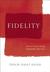 Fidelity: How to Create a Loving Relationship That Lasts (ebook)
