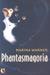 Phantasmagoria: Spirit Visi...