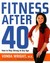 Fitness After 40: How to Stay Strong at Any Age