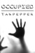 Occupied (a Zombie Horror Tale)