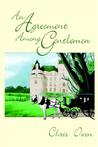 An Agreement Among Gentlemen by Chris Owen An Agreement Among Gentlemen by Chris Owen