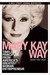 The Mary Kay Way: Timeless ...