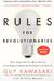 Rules For Revolutionaries: ...