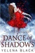 Dance of Shadows (Dance of Shadows, #1)