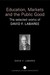 Education, Markets, and the...