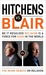Hitchens Vs Blair. Christopher Hitchens, Tony Blair