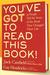You've GOT to Read This Book! LP: 55 People Tell the Story of the Book That Changed Their Life (Paperback)